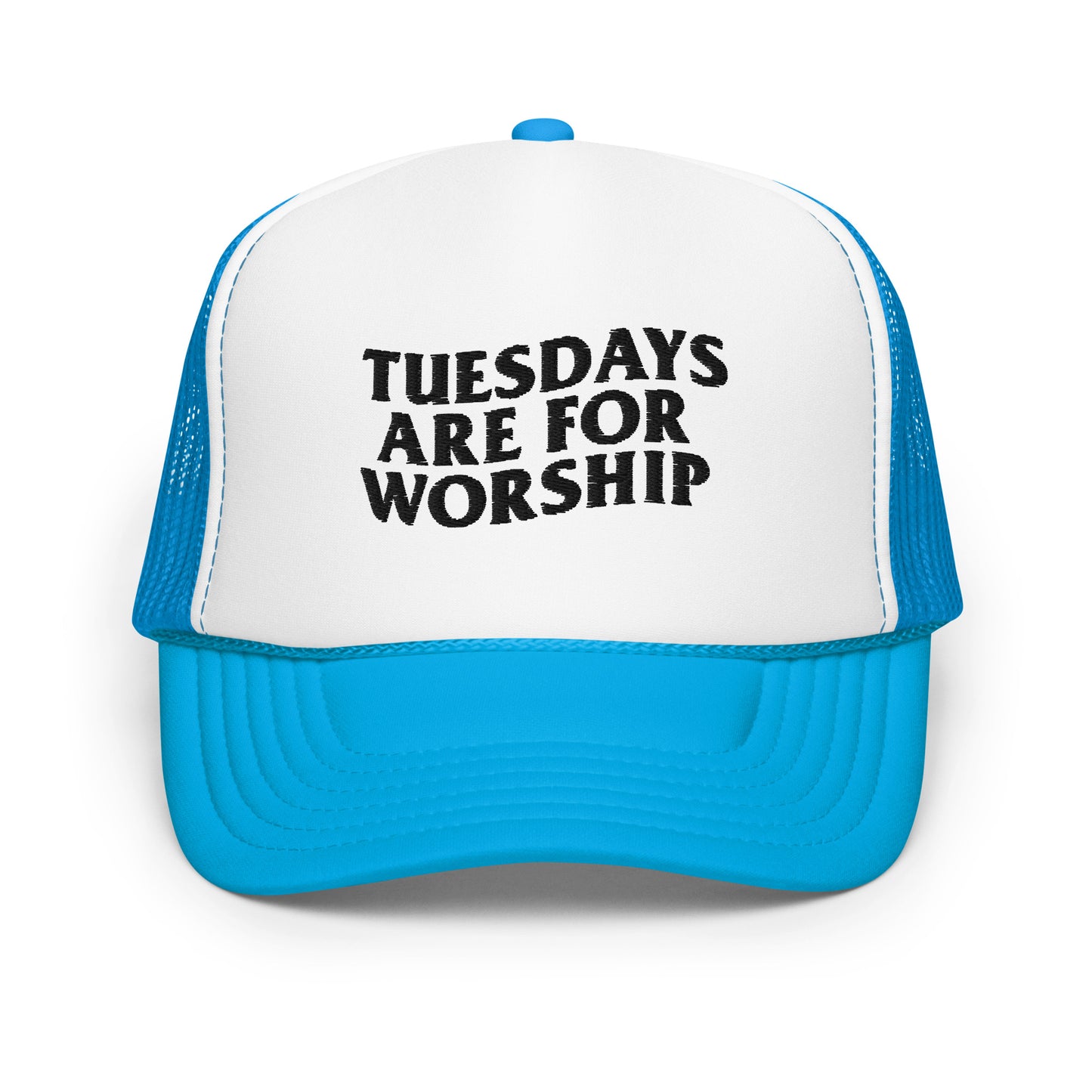 TUESDAYS ARE FOR WORSHIP - TRUCKER HAT